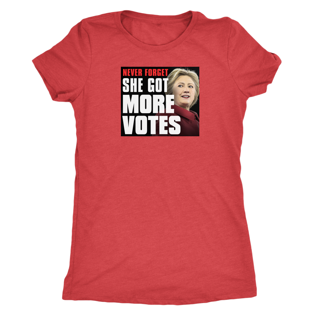 She Got More Votes T-Shirt She Got More Votes T-Shirt