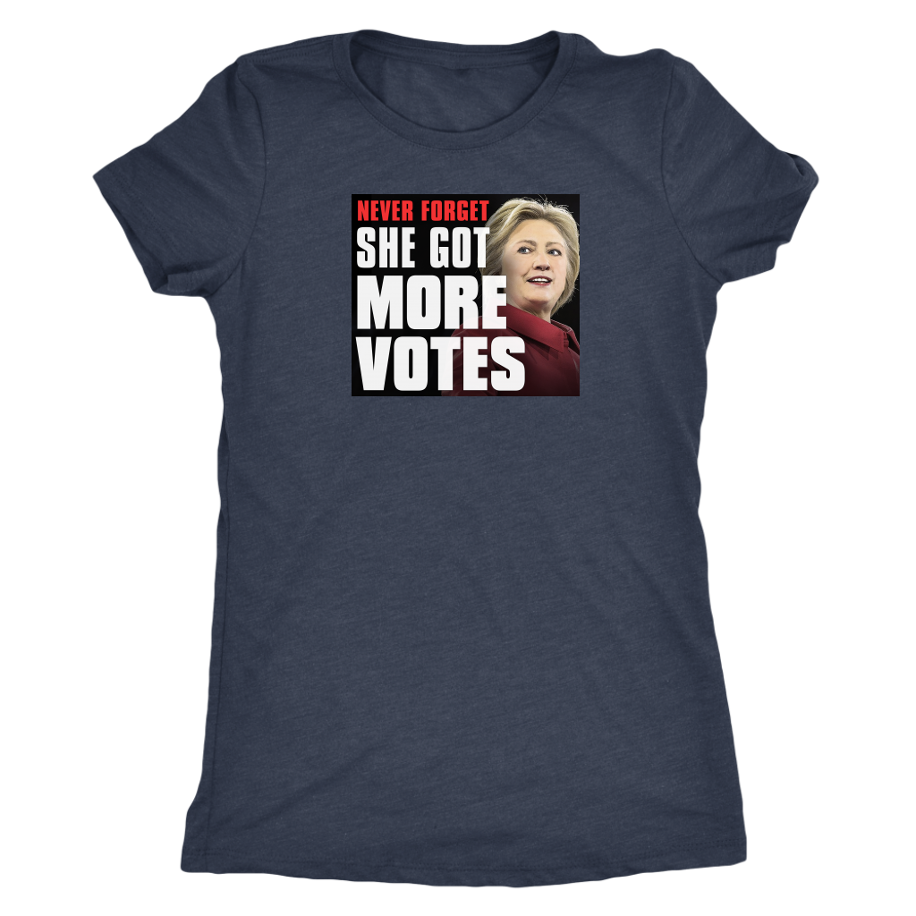 She Got More Votes T-Shirt She Got More Votes T-Shirt