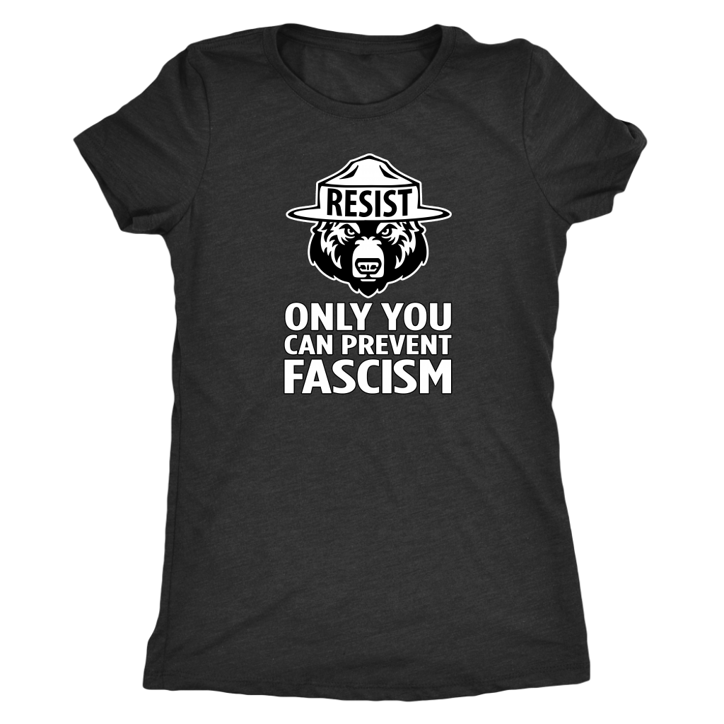 Only YOU Can Prevent Fascism