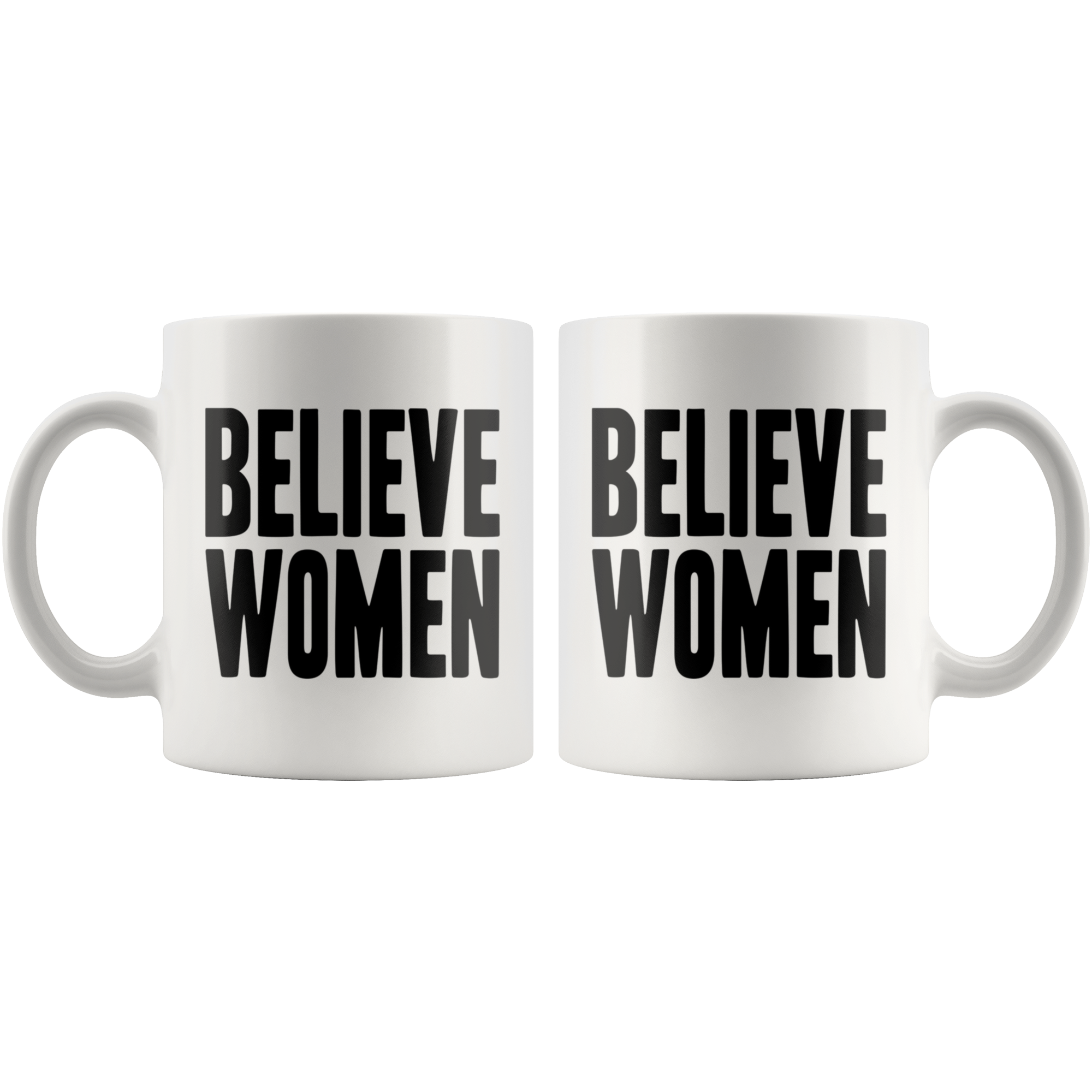 Believe Women (White Mug)