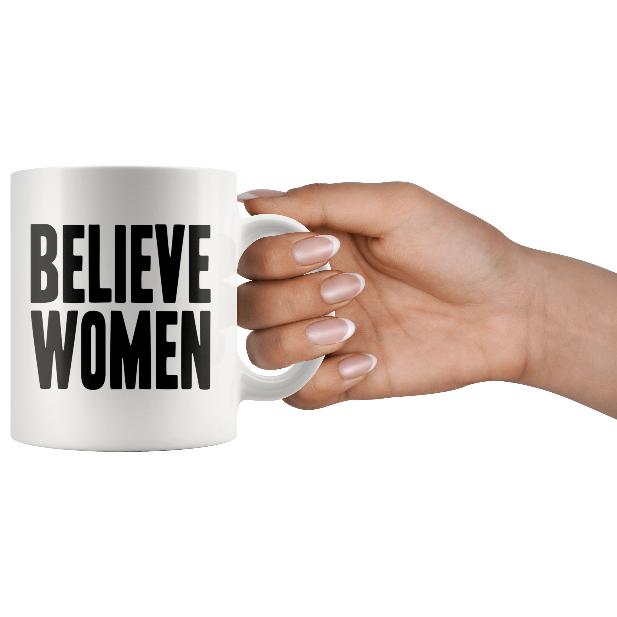 Believe Women (White Mug)