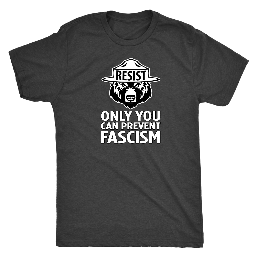 Only YOU Can Prevent Fascism