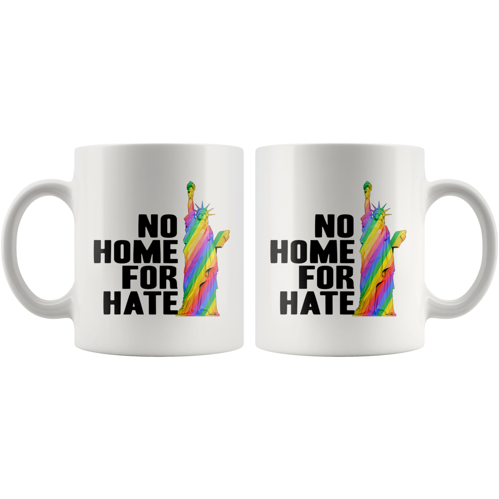 No Home For Hate (with Statue of Liberty) Rainbow 11oz Mug