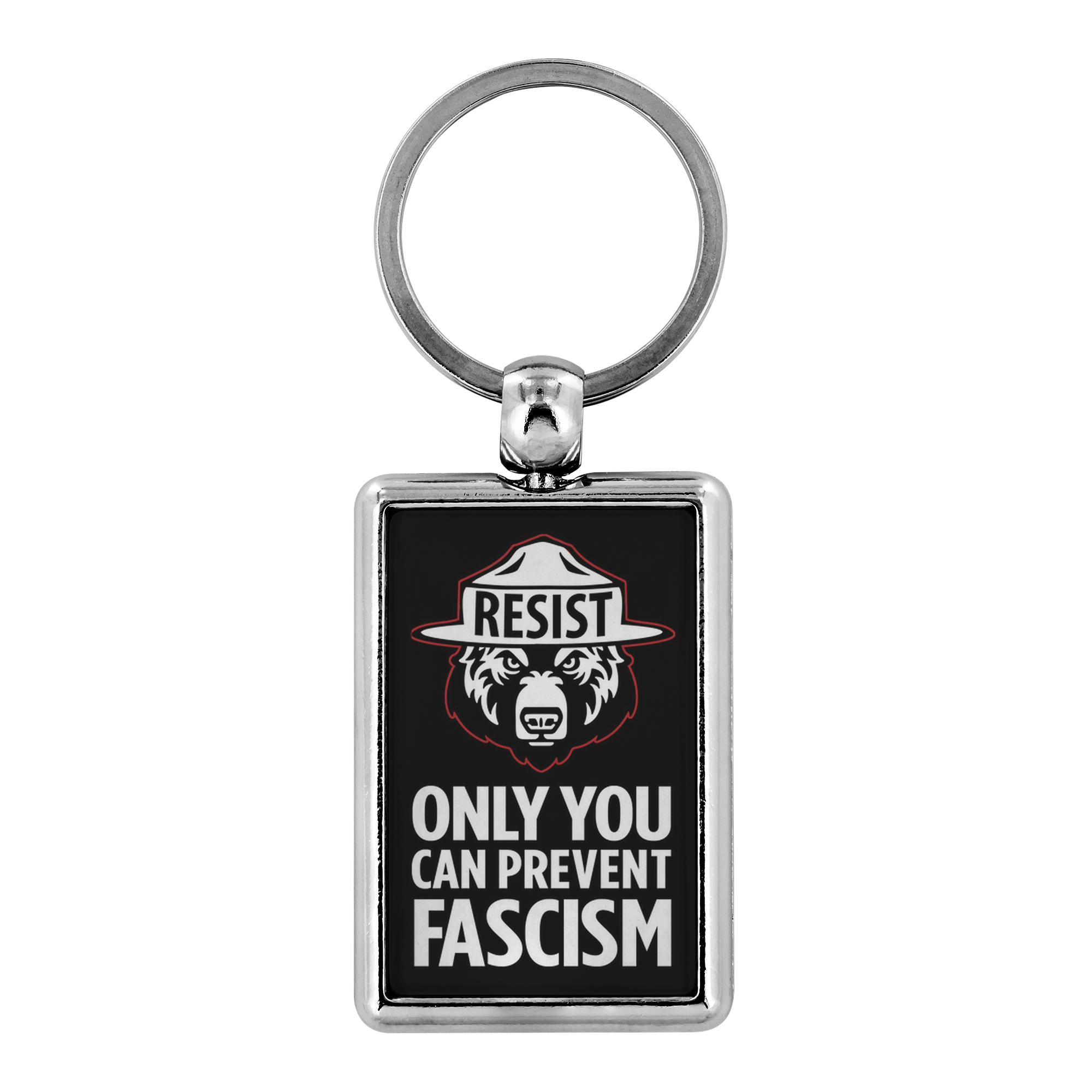 Only YOU Can Prevent Fascism (Keychain)