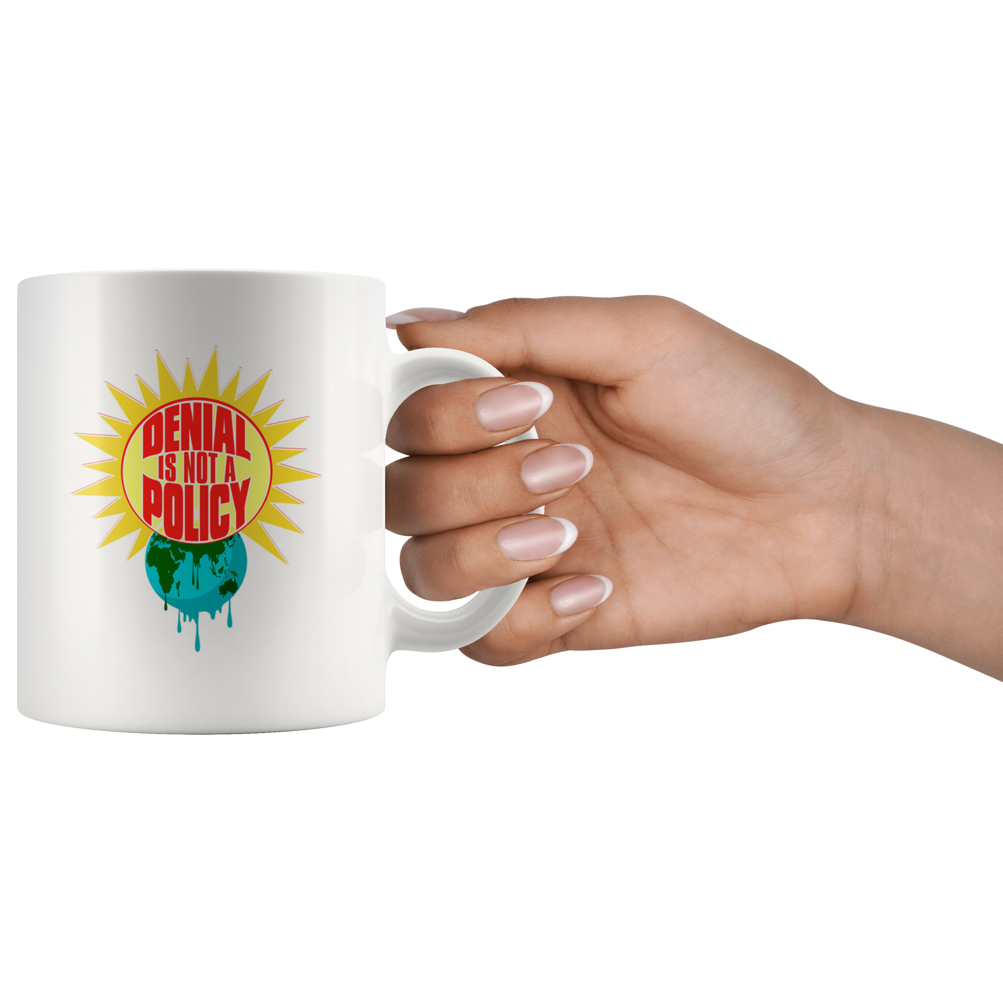Denial is not a Policy (Climate Change Mug) - White
