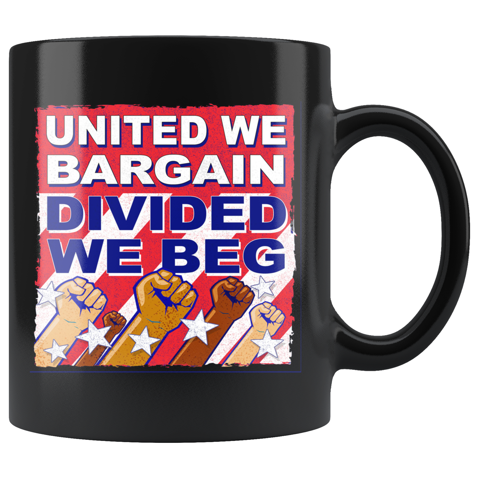 United We Bargain, Divided We Beg (Black Mug)