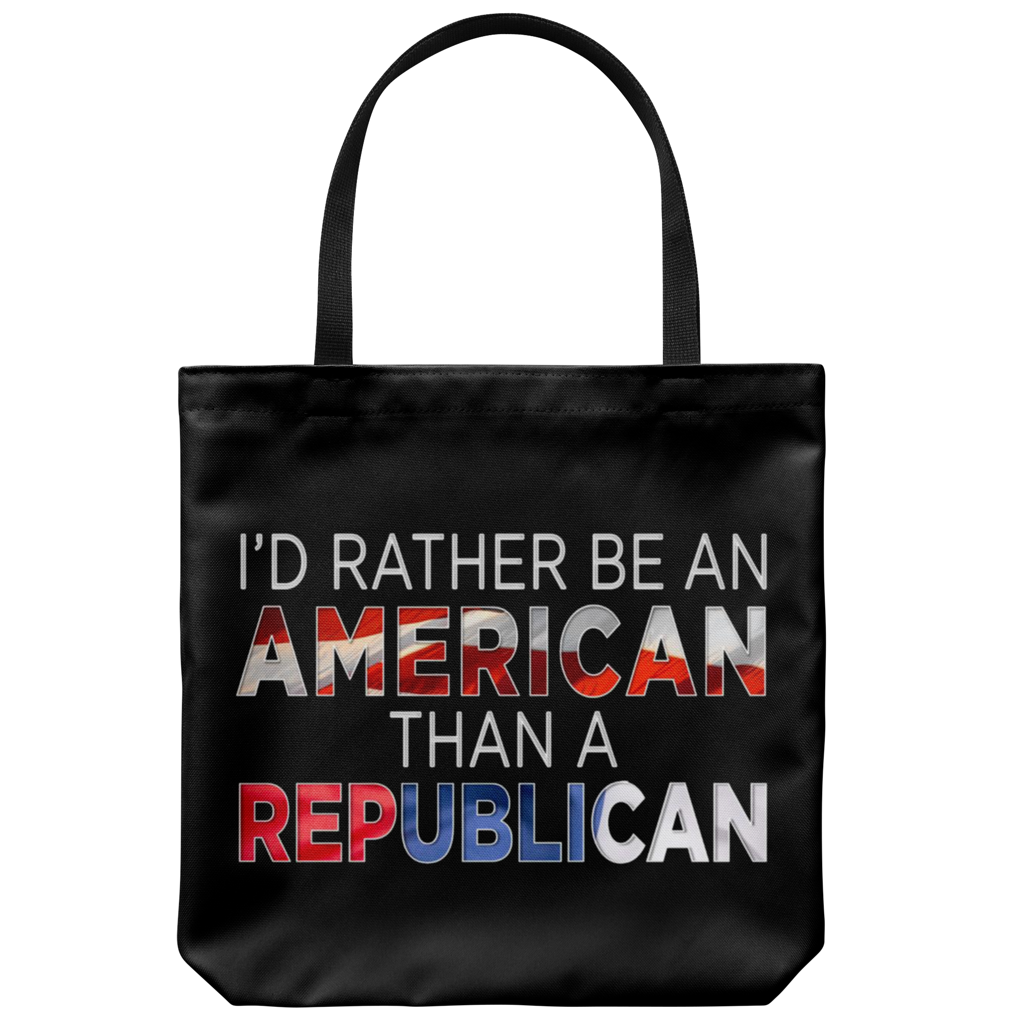 I'd Rather Be An American Than A Republican (Tote)
