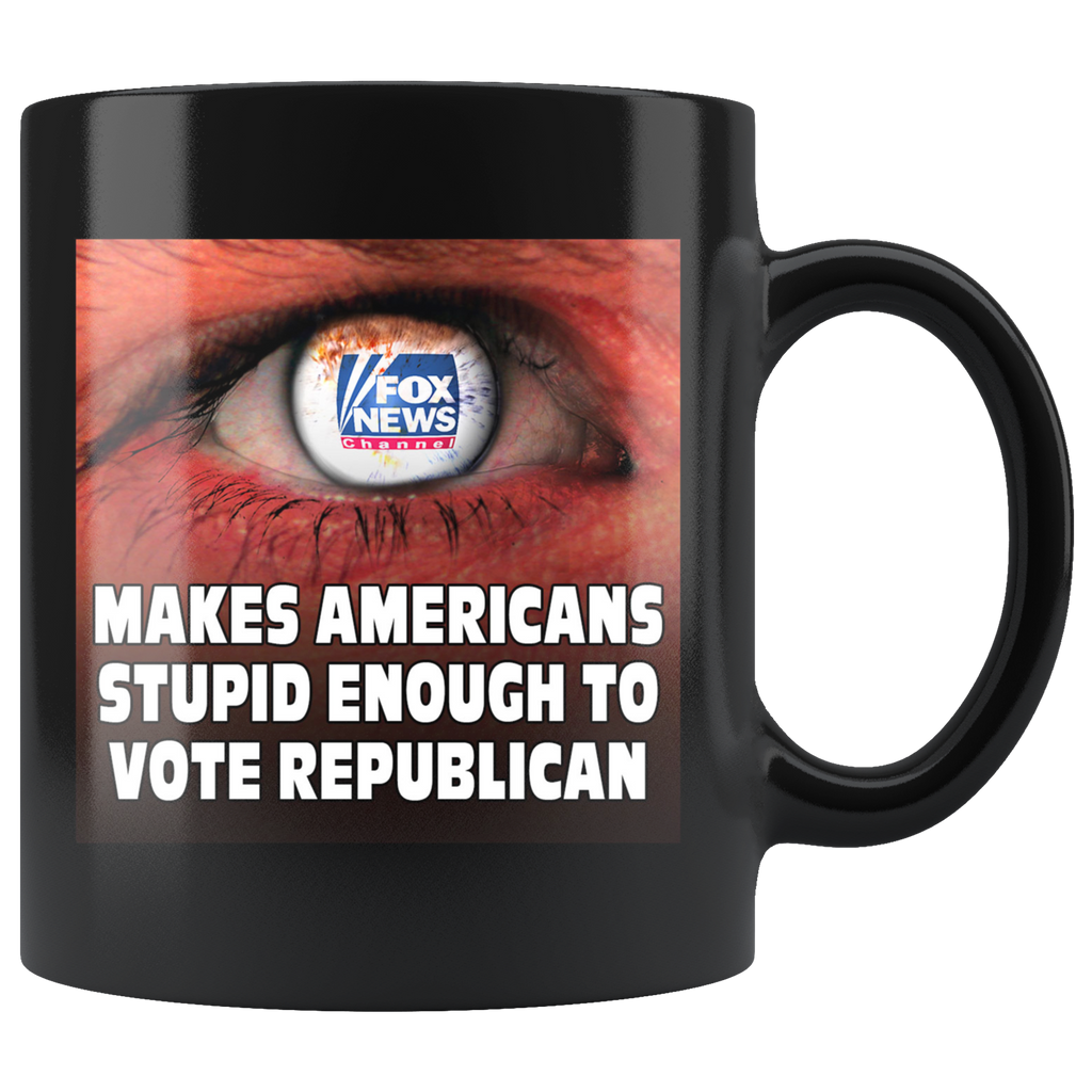 Fox News - Makes Americans Stupid Enough to Vote Republican