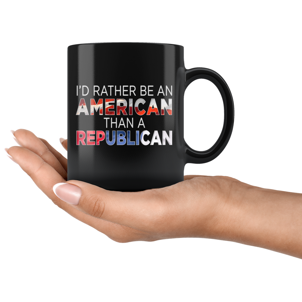 I'd Rather Be An American Than A Republican (Mug)